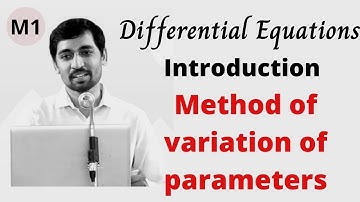 Method of variation of parameters Introduction | Differential Equations Engineering  Mathematics M1