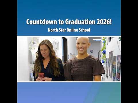 Countdown to Graduation 2026: North Star Online School