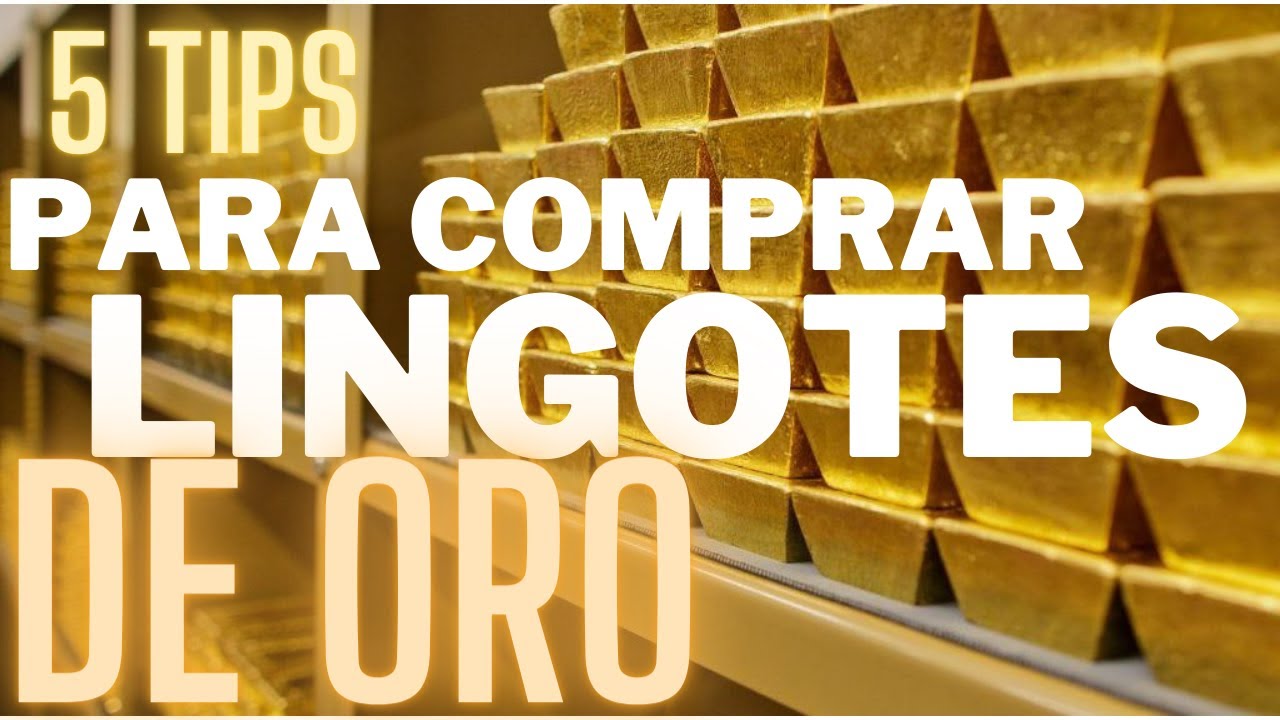 gusano Minúsculo granero 💰💰 5 CONSEJOS para comprar LINGOTES DE ORO - YouTube