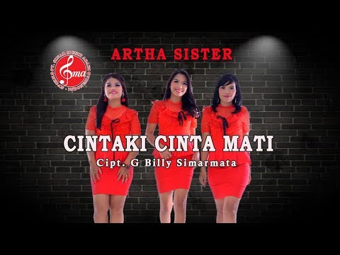 Artha Sister - Cintaki Cinta Mati ( Official Music Video )