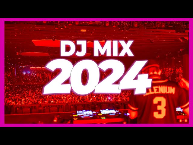 DJ MIX 2024 - Mashups & Remixes of Popular Songs 2024 | DJ Remix Club Music Songs Mix 2023 🥳 class=