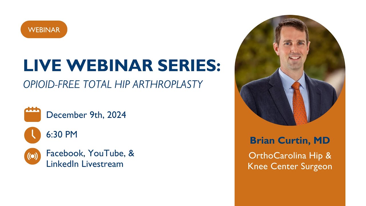 Webinar Series - Opioid-free Total Hip Arthroplasty with Dr. Brian Curtin