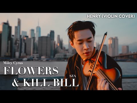 HENRY 'Miley Cyrus - Flowers & SZA - Kill Bill' Violin Cover