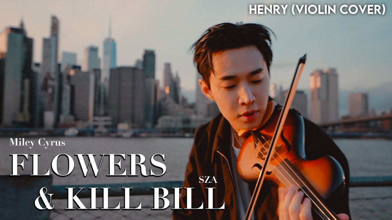 HENRY 'Miley Cyrus Flowers & SZA Kill Bill' Violin Cover YouTube