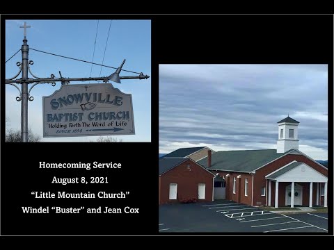 "Little Mountain Church House" - Snowville Baptist Church : Homecoming Service 08/22/2021