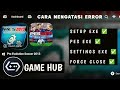 Mengatasi PES Error di Game Hub! Penyebab &amp; Solusi Paling Ampuh (100% Work)