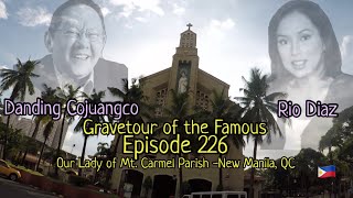 Gravetour of the Famous E226ph | Rio Diaz/Danding Cojuangco | Our Lady of Mt Carmel Columbary -QC