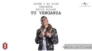 Tu Venganza 😈 Kevin Roldan (Official Audio Preview)