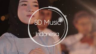 Nissa Sabyan - Deen Assalam 8D AUDIO (8D Music Indonesia)