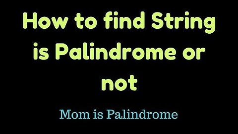 Tutorial 6 - Palindrome with C#