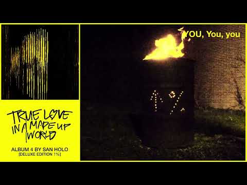 San Holo - YOU, You, you