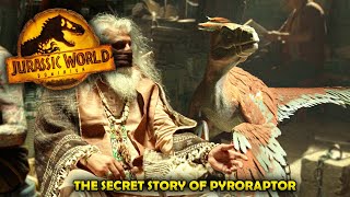 THE HIDDEN TRUTH ABOUT THE PYRORAPTORS IN JURASSIC WORLD DOMINION - EXPLAINED