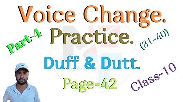 Voice Change. || Duff & Dutt Class 10 Page-42. || Voice Change Practice.@NipakNag