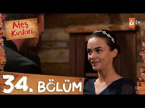 Ateş Kuşları 34. Bölüm @atvturkiye