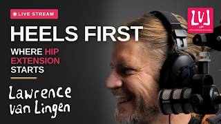 Episode 9: Heels First: Where Hip Extension Starts
