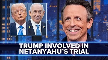 Trump Will Be Involved in Netanyahu