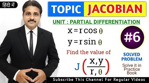 JACOBIAN IN PARTIAL DIFFERENTIATION SOLVED PROBLEM 6 IN HINDI