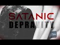 Satanic Depravity | Shabbat Night Live