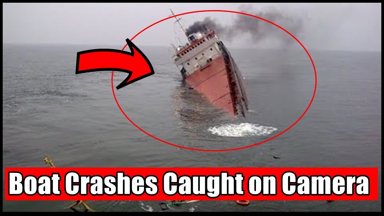 Boat Crashes Caught on Camera, This is the Top 10 Crashes Big Ships in