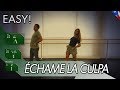 Échame La Culpa | EASY Choreography