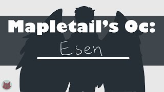 Mapletail's Ocs | Esen