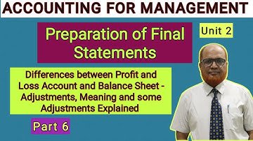 Accounting for Management I Final Accounts I Theory Explained I Unit 2 I Part 6 I Hasham Ali Khan I