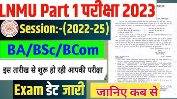lnmu 22-25 part 1 exam date , part 1 ka exam form start , 19-22, 20-23, 21-24 & 22-25 ecam date exam