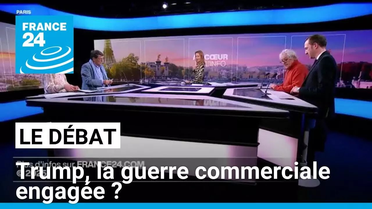 Trump, la guerre commerciale engagée ? • FRANCE 24