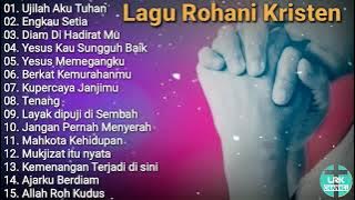 Ujilah Aku Tuhan  || Lagu rohani kristen Terbaik 2023