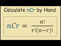 How to Calculate nCr by Hand