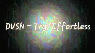 Video thumbnail of "DVSN -  TRY/EFFORTLESS LYRICS"