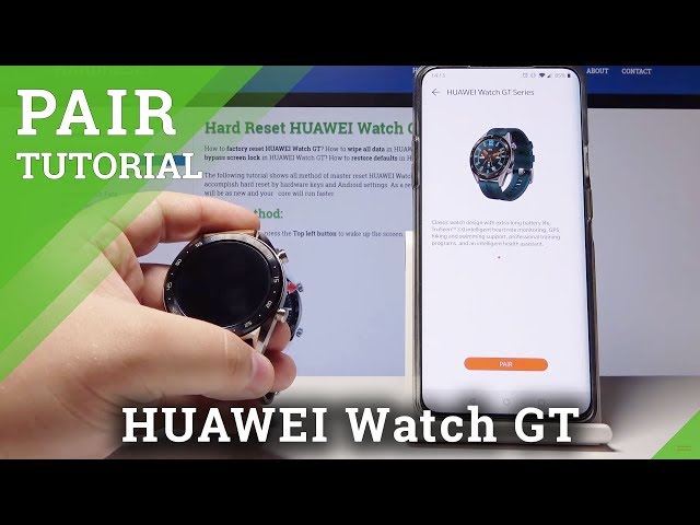 How to Pair HUAWEI Watch GT with Smartphone - Connect Devices class=