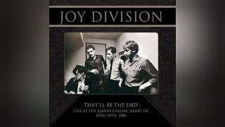 JOY DIVISION - That'll Be The End (April 19th 1980) - 2020 - YouTube