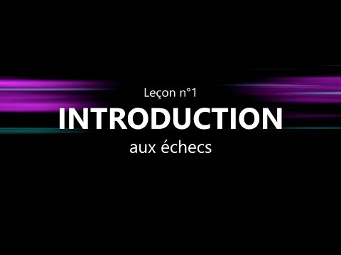 Leçon n°1 - INTRODUCTION aux échecs