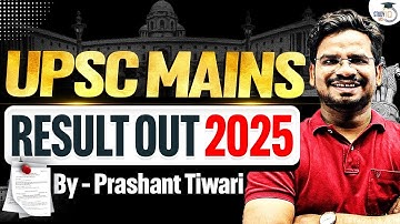 UPSC 2025 Mains Result Released | What’s Next After the Mains?