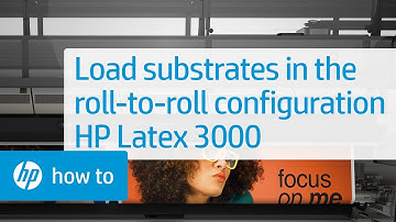Loading a Substrate in the Roll-to-Roll Configuration | HP Latex 3000 | HP