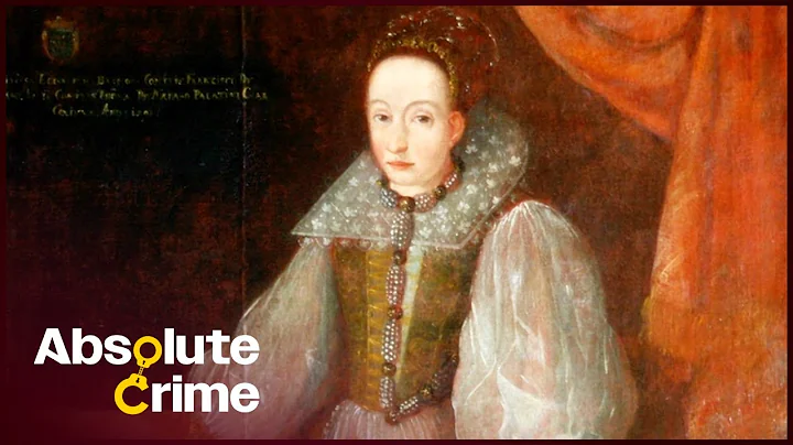 Countess Elizabeth Bathory: The 16th Century Kille...