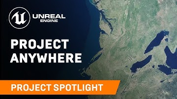 Project Anywhere | Unreal Engine