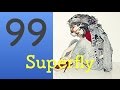 「99 」superfly 【字幕つき】