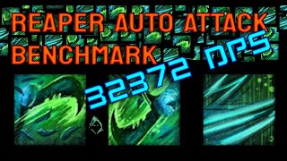 [Outdated] Reaper Shroud Auto Attack Benchmark 32372 DPS