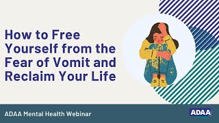 How to Free Yourself from the Fear of Vomit and Reclaim Your Life | Mental Health Webinar