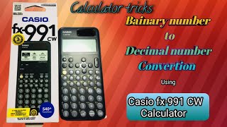 Bainary number to Decimal number convertion using casio fx-991 cw calculator #calculatortricks