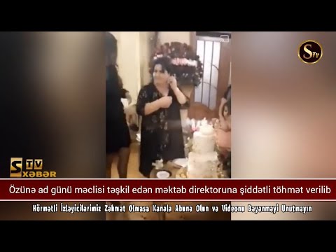 Özünə ad günü məclisi təşkil edən məktəb direktoruna şiddətli töhmət verilib