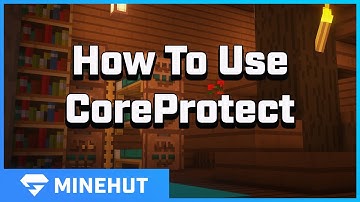 How To Use CoreProtect | Minehut 101