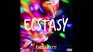 Chris Auletti - "Ecstasy" (Official Audio)