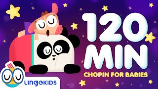 BABY CLASSICAL MUSIC🌙 Piano Classics 🎹 CHOPIN for BABIES | Lingokids