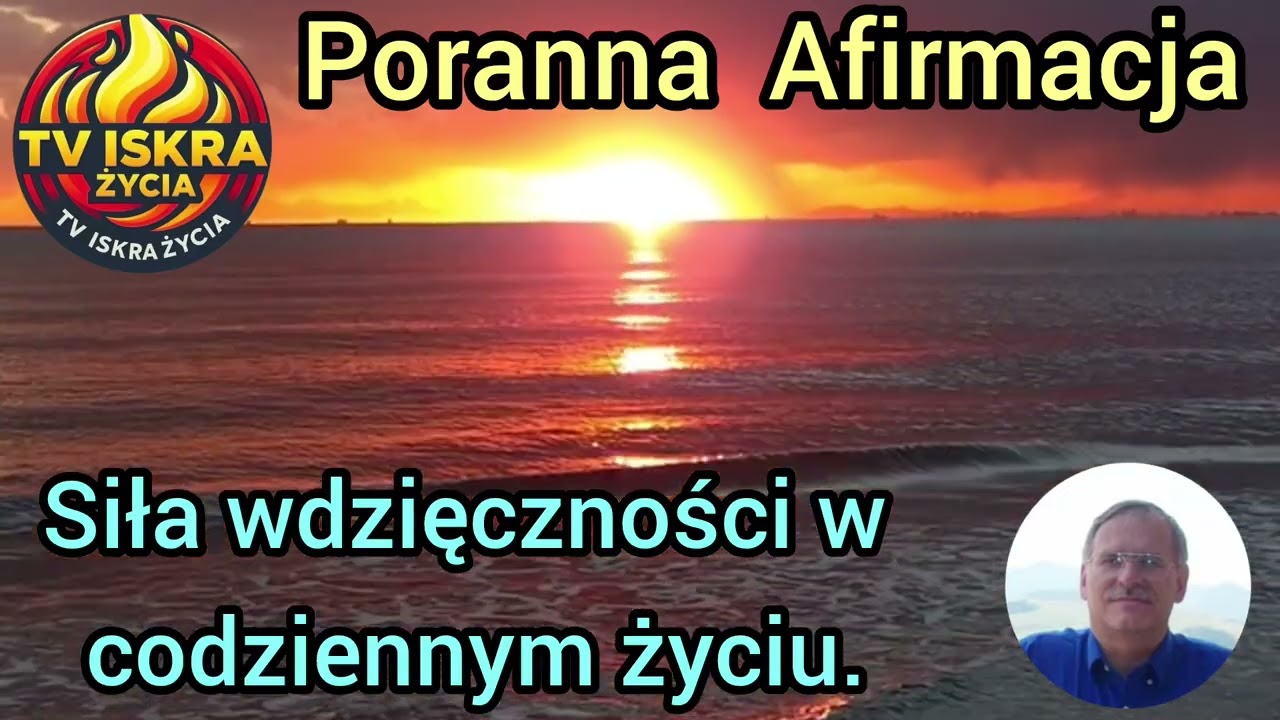 @Iskra-j2f Siła wdzięczności w codziennym życiu. 07.05.2026