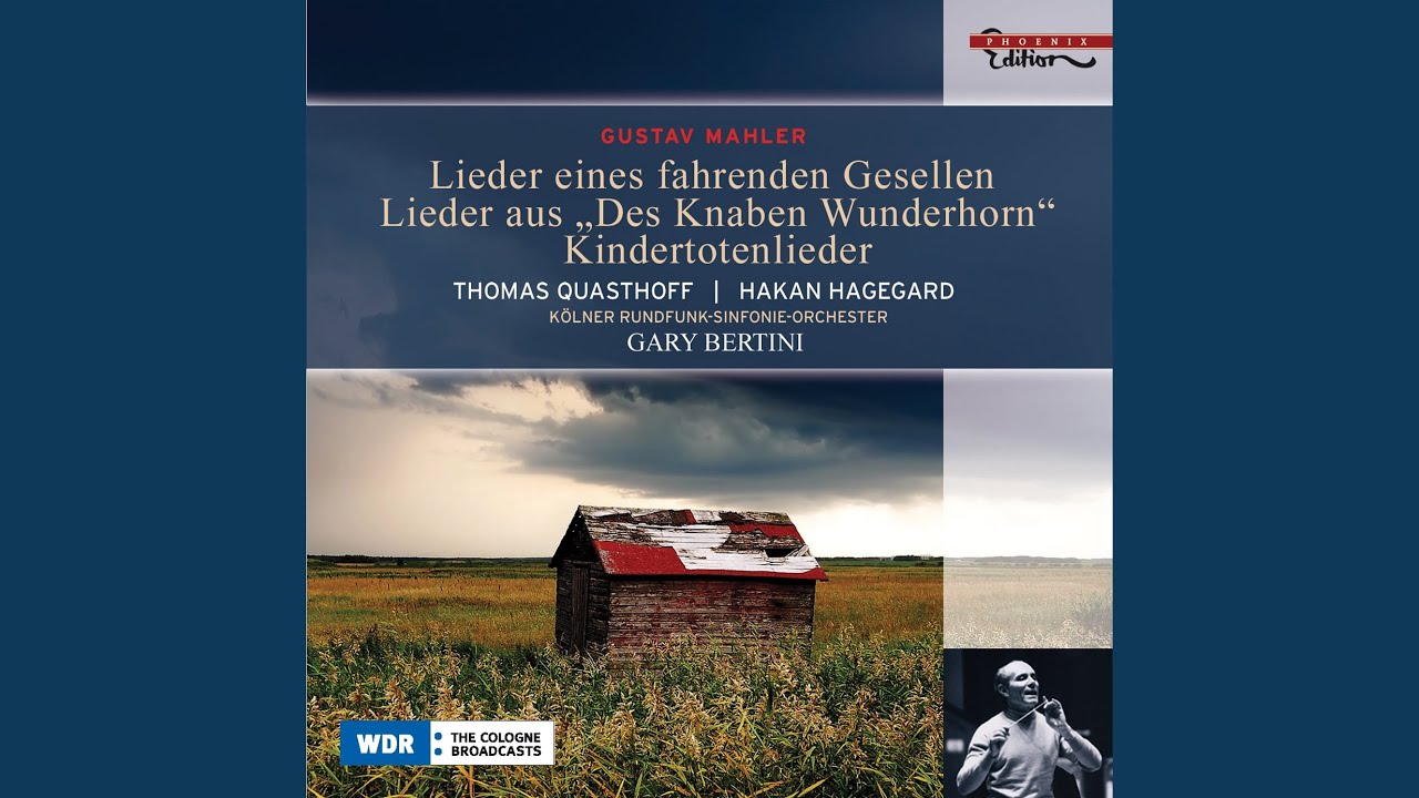 Assista a Lieder eines fahrenden Gesellen (Songs of a Wayfarer) (version for voice and orchestra) : No.... no YouTube Assista a Lieder eines fahrenden Gesellen (Songs of a Wayfarer) (version for voice and orchestra) : No.... no YouTube
