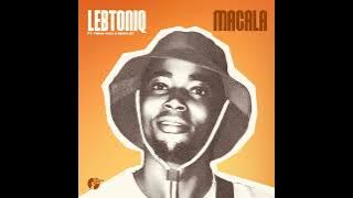 Lebtoniq feat. Fora-nco & Mega Bt - Macala //@PalazoPitso