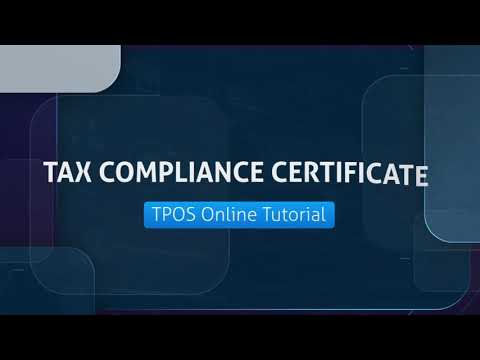 TPOS Tutorials - Tax Compliance Certificate